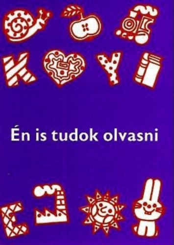 Meixner Ildikó - Én is tudok olvasni - Munkatankönyv a beszédjavító általános iskola számára