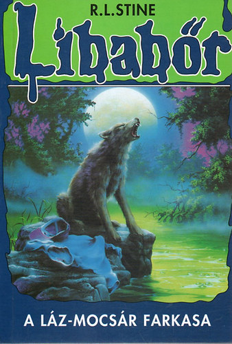 R.L. Stine - A L�z-mocs�r farkasa (Libab�r 3.)
