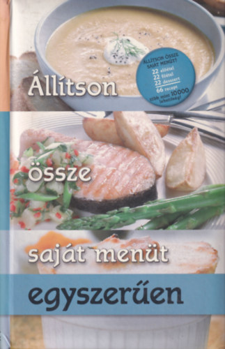 3 db lltson ssze sajt ment szakcsknyv: Egyszeren, Nyron,  Egszsgesen