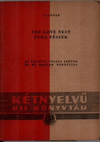 R. Lardner - The Love Nest - Puha f�szek (angol-magyar)