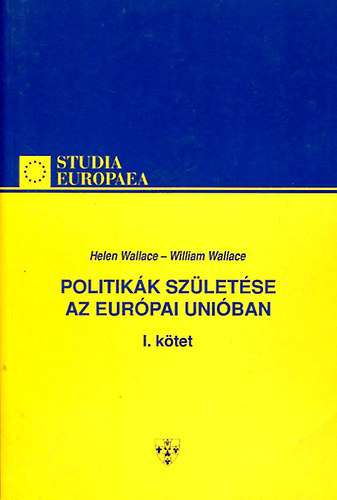 Helen s William Wallace - Politikk szletse az Eurpai Uniban I.