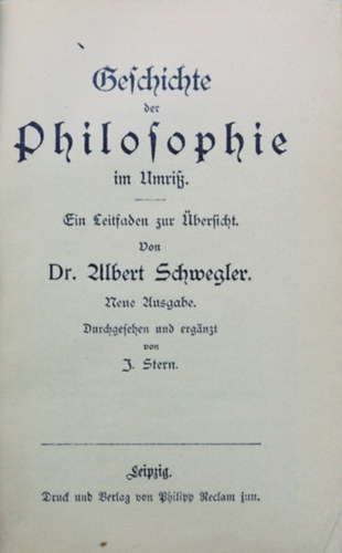 Dr. Albert Schwegler - Geschichte der Philosophie im Umriss