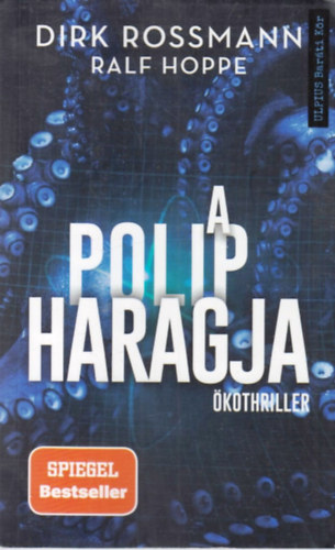 Dirk Rossmann, Ralf Hoppe - A polip haragja