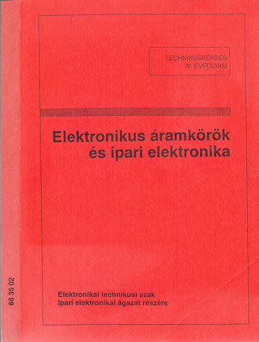 �ssze�ll�totta: Tat�r J�zsef - Elektronikus �ramk�r�k �s ipari elektronika-Elektronikai technikusi szak (Technikusk�pz�s IV.�vfolyam) (88 35 02)