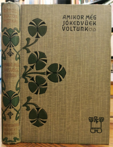 Rkosi Viktor - Amikor mg jkedvek voltunk