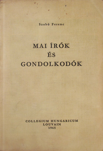 Szab� Ferenc - Mai �r�k �s gondolkod�k