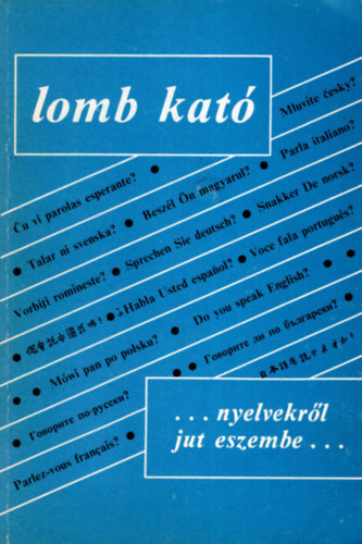 Lomb Kató - ...nyelvekről jut eszembe...
