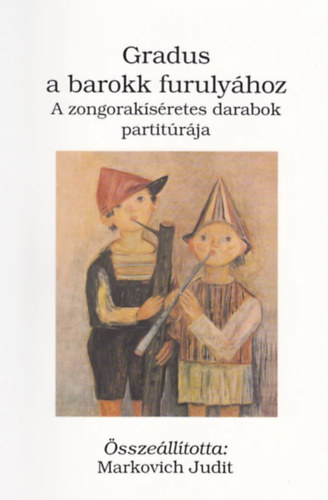 Markovich Judit (�ssze�ll�totta) - Gradus a barokk furuly�hoz (partit�ra)