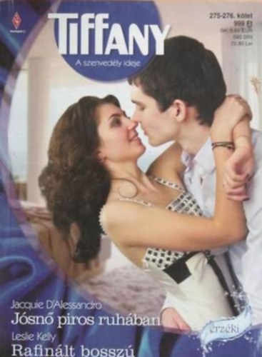 Jacquie DAlessandro, Leslie Kelly - Tiffany 275-276. (Jsn piros ruhban, Rafinlt bossz)