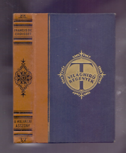 Francis De Croisset - A malakkai asszony