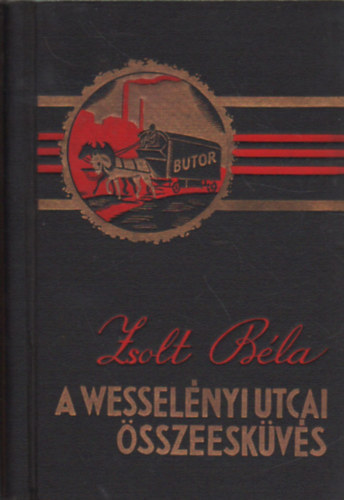 Zsolt Bla - A Wesselnyi utcai sszeeskvs