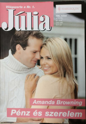 Amanda Browning - J�lia 406. k�tet - P�nz �s szerelem