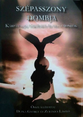 Dupka Gyrgy, Zubnics Lszl - Szpasszony dombja