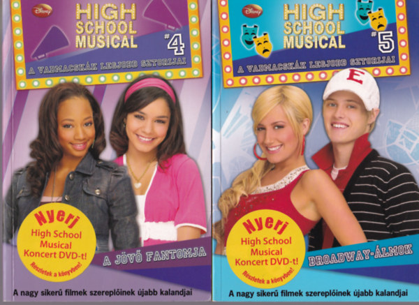 Justh Szilvia - 2 db High School Musicial knyv: Broadway-lmok +A jv fantomja