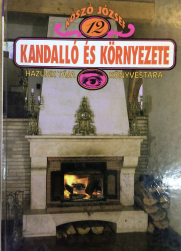 Ksz Jzsef - Kandall s krnyezete (12.)
