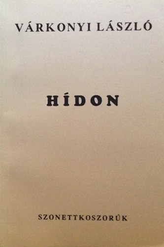 V�rkonyi L�szl� - H�don (Szonettkoszor�k)