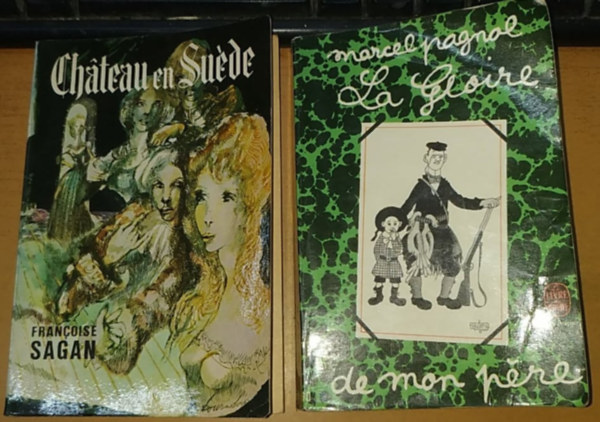 Marcel Pagnol, Francoise Sagan - Chateau en Suede + La Gloire de mon pere (2 ktet)