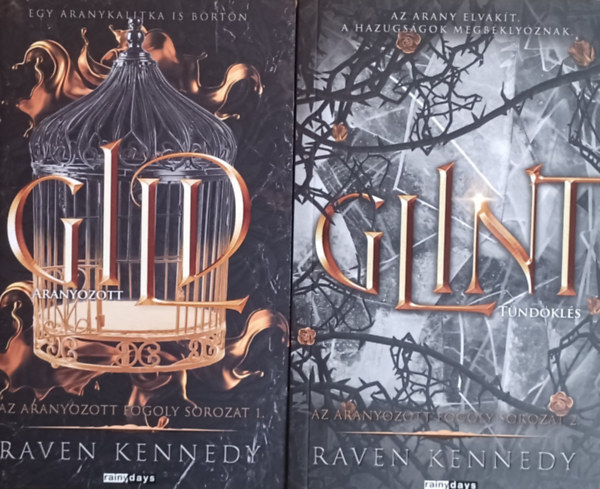 Raven Kennedy - Az aranyozott fogoly sorozat 1-2. Gild - Aranyozott + Glint - Tündöklés