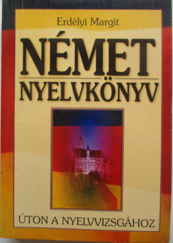 Erd�lyi Margit - N�met nyelvk�nyv (�ton a nyelvvizsg�hoz)