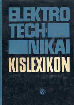 Dr. Tuschák Róbert - Elektrotechnikai kislexikon