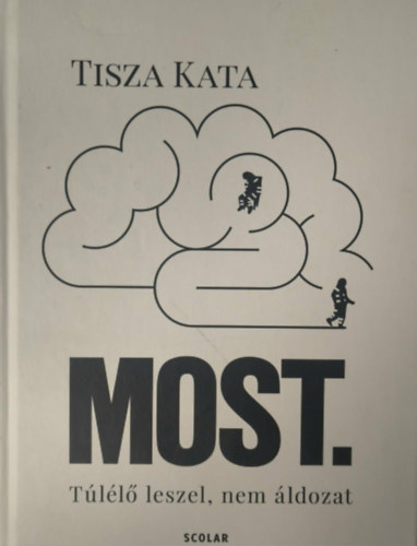 Tisza Kata - Most- Túlélő leszel, nem áldozat