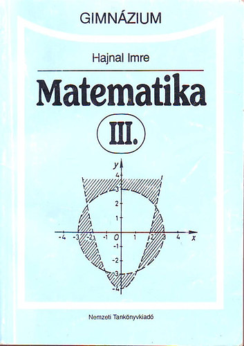 Hajnal Imre - Matematika III. - Gimn�zium