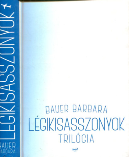 Bauer Barbara - L�gikisasszonyok tril�gia