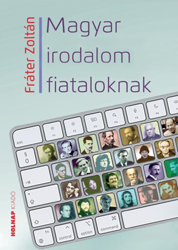 Frter Zoltn - Magyar irodalom fiataloknak