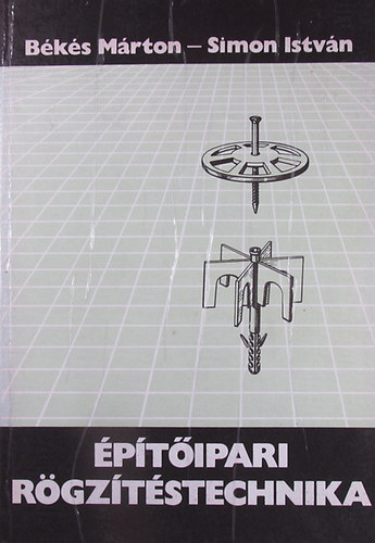 Bks Mrton, Simon Istvn - ptipari rgztstechnika