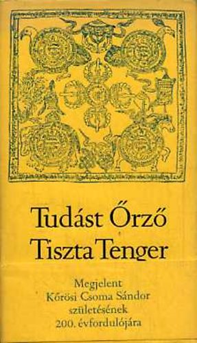 Sári László (szerk.) - Tudást őrző tiszta tenger