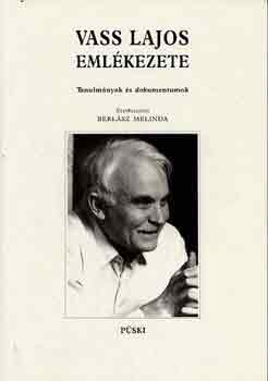 Berlsz Melinda (szerk.) - Vass Lajos emlkezete