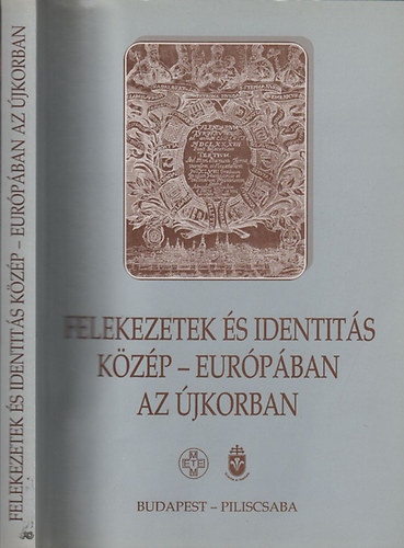 Ills Pl Attila (szerk.) - Felekezetek s identits Kzp-Eurpban az jkorban