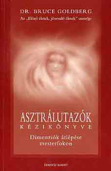Bruce Goldberg - Asztrlutazk kziknyve