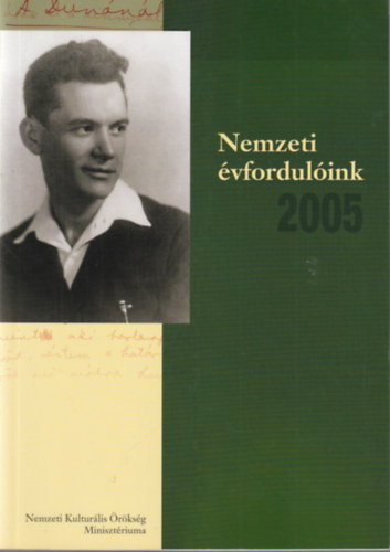 Est�k J�nos (szerk.) - 3 db Nemzeti �vfordul�ink 2005, 2006, 2008