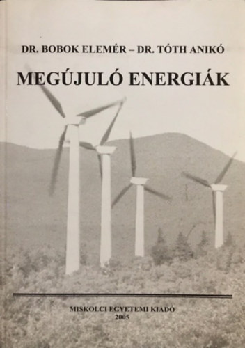Dr. Bobok Elemr, Dr. Tth Anik - Megjul energik