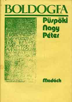 P�sp�ki Nagy P�ter - Boldogfa