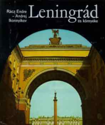 R�cz Endre, Andrej V. Ikonnyikov - Leningr�d �s k�rny�ke