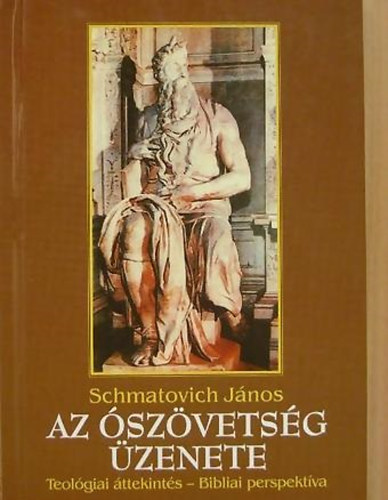 Schmatovich Jnos - Az szvetsg zenete