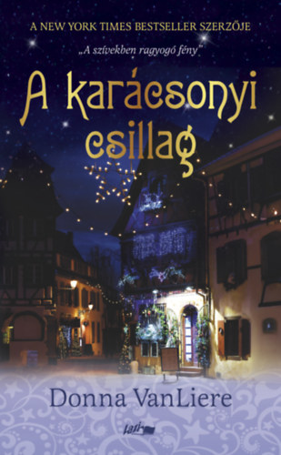 Donna Vanliere - A karácsonyi csillag