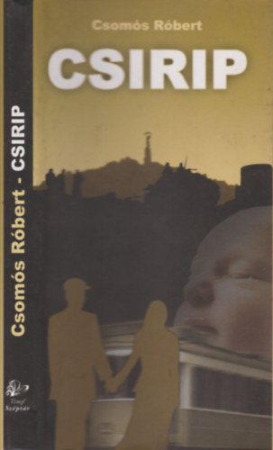 Csomós Róbert - Csirip (dedikált)