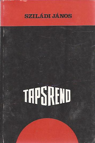 Szil�di J�nos - Tapsrend