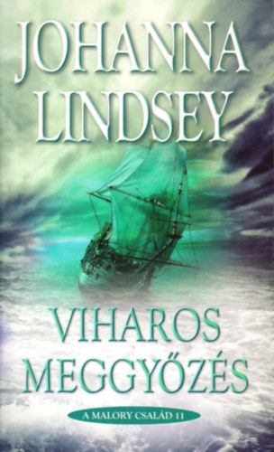 Johanna Lindsey - Viharos meggyőzés