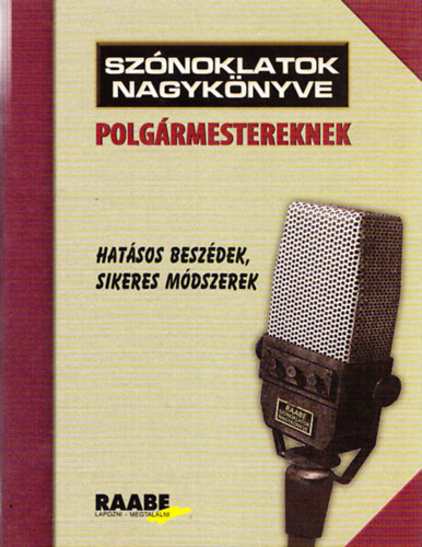 Sznoklatok nagyknyve polgrmestereknek - Kiegszt ktet 2009. janur
