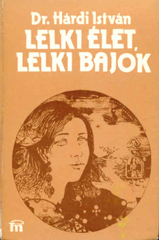 Dr. Hrdi Istvn - Lelki let, lelki bajok