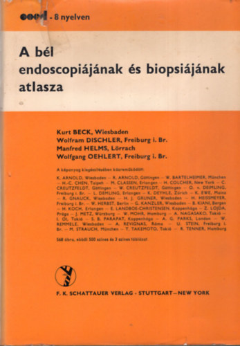 Kurt Beck, Wiesbaden Wolfram Dischler, etc. - A b�l endoscopi�j�nak �s biopsi�j�nak atlasza