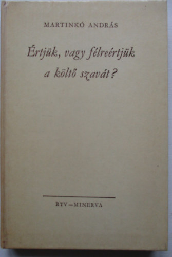 Martink� Andr�s - �rtj�k, vagy f�lre�rtj�k a k�lt� szav�t?
