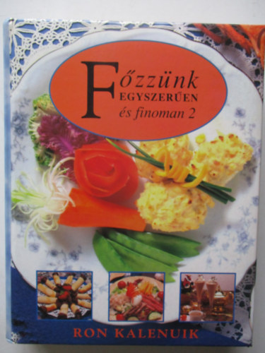 Ron Kalenuik - Fzznk egyszeren s finoman 2.