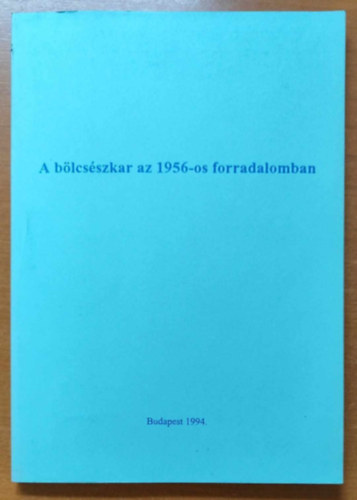 Vadsz Sndor (szerk.) - A blcsszkar az 1956-os forradalomban