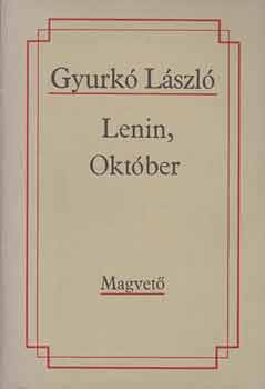 Gyurk Lszl - Lenin, Oktber