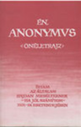 Roznai Zoltn, Hegeds Mria (szerk.) - n, Anonymus - nletrajz